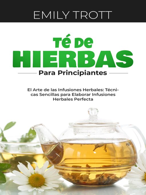 Title details for Té De  Hierbas  para principiantes by Emily Trott - Available